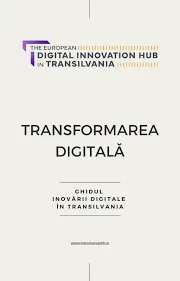 „Ghidul digitalizării - Repere informative ale transformării digitale a serviciilor publice”