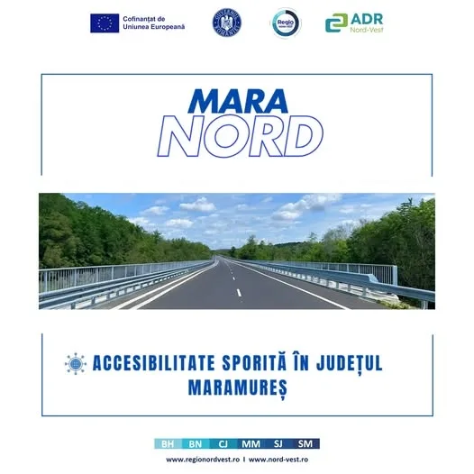 Proiectul Mara Nord aduce îmbunătățiri esențiale pentru calitatea vieții și mobilitatea locuitorilor
