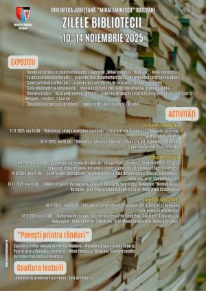 Zilele Bibliotecii Județene &bdquo;Mihai Eminescu&rdquo; Botoșani &ndash; o săptăm&acirc;nă plină de cărți, povești și creativitate, 143 de ani de lectură publică la Botoșani!