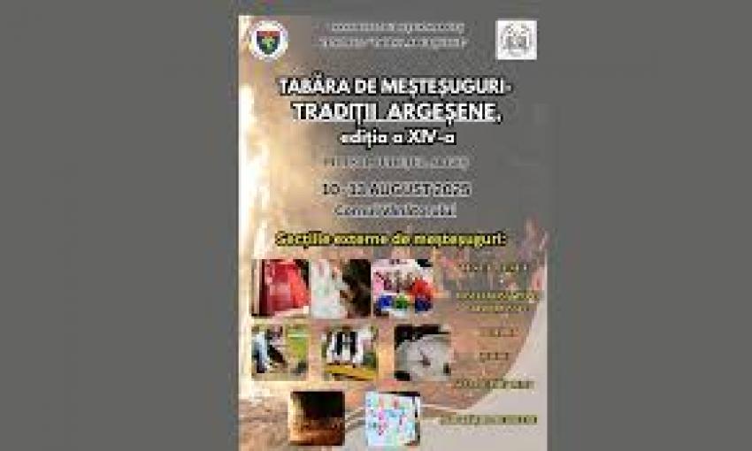Tabăra de Meșteșuguri – Tradiții Argeșene, ediția a XIV-a