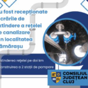 Au fost recepționate lucrările de extindere a canalizării &icirc;n localitatea Cămărașu
